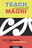 Harawira, K. T.: Teach Yourself Maori