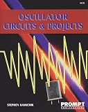 Kamichik, Stephen: Oscillator Circuits & Projects Kamichik, Stephen: Oscillator Circuits & Projects