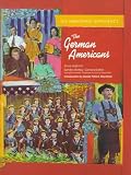Stotsky, Sandra: The German Americans Stotsky, Sandra: The German Americans