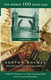 Holmes, Burton: London: The World 100 Years Ago
