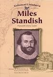 Schlesinger, Arthur Meier: Miles Standish: Plymouth Colony Leader Schlesinger, Arthur Meier: Miles Standish: Plymouth Colony Leader