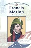 Cornelius, Kay: Francis Marion: The Swamp Fox