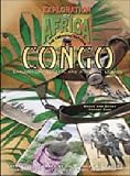 Fish, Bruce: Congo: Exploration, Reform, and a Brutal Leagacy