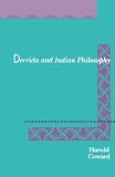 Coward, Harold G.: Derrida and Indian Philosophy