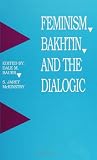 Bauer, Dale M.: Feminism, Bakhtin, and the Dialogic