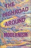 Neville, Robert Cummings: The Highroad Around Modernism Neville, Robert Cummings: The Highroad Around Modernism