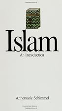 Islam: An Introduction by Annemarie Schimmel