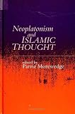 Morewedge, Parviz: Neoplatonism and Islamic Thought Morewedge, Parviz: Neoplatonism and Islamic Thought