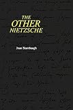 Stambaugh, Joan: The Other Nietzsche Stambaugh, Joan: The Other Nietzsche
