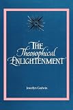 Godwin, Joscelyn: The Theosophical Enlightenment