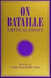 Boldt-Irons, Leslie Anne: On Bataille: Critical Essays Boldt-Irons, Leslie Anne: On Bataille: Critical Essays