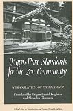 Dogen: Dogen's Pure Standards for the Zen Community: A Translation of Eihei Shingi Dogen: Dogen's Pure Standards for the Zen Community: A Translation of Eihei Shingi