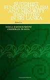 Bartholomeusz, Tessa J.: Buddhist Fundamentalism and Minority Identities in Sri Lanka Bartholomeusz, Tessa J.: Buddhist Fundamentalism and Minority Identities in Sri Lanka