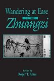 Ames, Roger T.: Wandering at Ease in the Zhuangzi