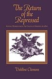 Clemens, Valdine: The Return of the Repressed: Gothic Horror from the Castle of Otranto to Alien Clemens, Valdine: The Return of the Repressed: Gothic Horror from the Castle of Otranto to Alien