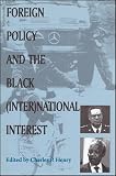 Henry, Charles P.: Foreign Policy and the Black (Inter)National Interest