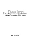 Ratzsch, Del: Nature, Design, and Science: The Status of Design in Natural Science