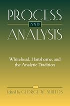 Process and Analysis: Whitehead, Hartshorne,&hellip;