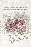 Zhang, Wei: Heidegger, Rorty, and the Eastern Thinkers: A Hermeneutics of Cross-Cultural Understanding