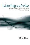 Ihde, Don: Listening and Voice: Phenomenologies of Sound Ihde, Don: Listening and Voice: Phenomenologies of Sound