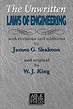 American Society of Mechanical Engineers: Unwritten Laws of Engineering American Society of Mechanical Engineers: Unwritten Laws of Engineering