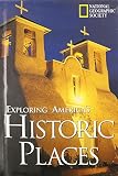 Thybony, Scott: Exploring America's Historic Places Thybony, Scott: Exploring America's Historic Places