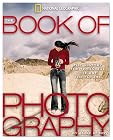 The Book of Photography: The History, the Technique, the Art, the Future