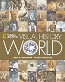 National Geographic: Visual History of the World