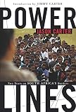Carter, Jason: Power Lines: Two Years on South Africa's Borders