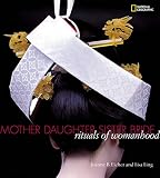 Ling, Lisa: Mother, Daughter, Sister, Bride: Rituals of Womanhood
