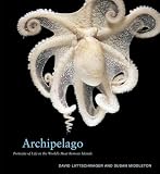 Middleton, Susan: Archipelago: Portraits of Life in the World's Most Remote Island Sanctuary Middleton, Susan: Archipelago: Portraits of Life in the World's Most Remote Island Sanctuary