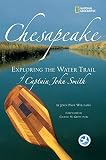 Williams, John Page: Chesapeake: Exploring the Water Trail of Captain John Smith