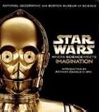 Museum of Science, Boston: Star Wars: Where Science Meets Imagination