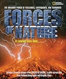 Grace, Catherine O'Neill: Forces of Nature: The awesome power of volcanoes, earthquakes, and tornadoes Grace, Catherine O'Neill: Forces of Nature: The awesome power of volcanoes, earthquakes, and tornadoes