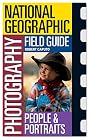 National Geographic Photography Field Guide: People and Portraits