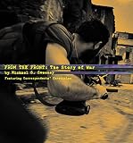 Sweeney, Michael S.: From the Front : The Story of War through Correspondents Sweeney, Michael S.: From the Front : The Story of War through Correspondents