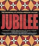 Dodson, Howard: Jubilee: The Emergence of African-American Culture Dodson, Howard: Jubilee: The Emergence of African-American Culture