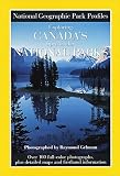 National Geographic Society Staff: Exploring Canada's Spectacular National Parks National Geographic Society Staff: Exploring Canada's Spectacular National Parks