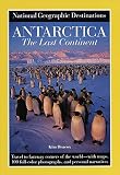 Heacox, Kim: Antarctica the Last Continent