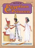 Morley, Jacqueline: How to Be an Egyptian Princess Morley, Jacqueline: How to Be an Egyptian Princess