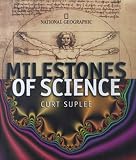Suplee, Curt: Milestones of Science : The History of Humankind's Greatest Ideas Suplee, Curt: Milestones of Science : The History of Humankind's Greatest Ideas