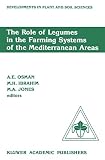 United Nations Development Programme: Role of Legumes in the Farming Systems of the Mediterranean Areas: Proceedings of a Workshop on the Role of Legumes in the Farming Systems of the Me