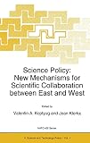 Koptyug, Valentin A.: Science Policy: New Mechanisms for Scientific Collaboration Between East and West Koptyug, Valentin A.: Science Policy: New Mechanisms for Scientific Collaboration Between East and West