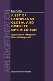 A Set of Examples of Global and Discrete Optimization: Applications of Bayesian Heuristic Approach (0792363590) by Mockus, Jonas Mockus, Jonas: A Set of Examples of Global and Discrete Optimization: Applications of Bayesian Heuristic Approach