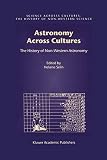 Selin, Helaine: Astronomy Across Cultures : The History of Non-Western Astronomy