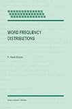 Baayen, R. Harald: Word Frequency Distributions Baayen, R. Harald: Word Frequency Distributions