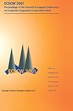 Rogers, Yvonne: Ecscw 2001: Proceedings of the Seventh European Conference on Computer Supported Cooperative Work 16-20 September 2001, Bonn, Germany Rogers, Yvonne: Ecscw 2001: Proceedings of the Seventh European Conference on Computer Supported Cooperative Work 16-20 September 2001, Bonn, Germany