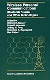 Tranter, William H.: Wireless Personal Communications: Bluetooth and Other Technologies