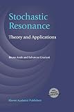 Graziani, Salvatore: Stochastic Resonance : Theory and Applications
