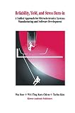 Kim, Taeho: Reliability, Yield, and Stress Burn-In: A Unified Approach for Microelectronics Systems Manufacturing & Software Development Kim, Taeho: Reliability, Yield, and Stress Burn-In: A Unified Approach for Microelectronics Systems Manufacturing & Software Development